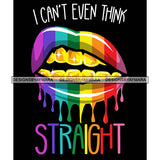 Pride Month Parade Funny Quote Colorful Dripping Rainbow Lips Black Background SVG JPG PNG Vector Clipart Cricut Silhouette Cut Cutting