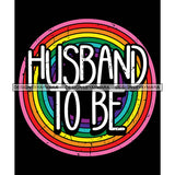 Pride Month Parade Life Quote Gay Marriage Rainbow Happiness Black Background SVG JPG PNG Vector Clipart Cricut Silhouette Cut Cutting