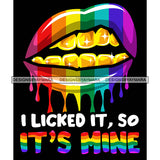 Pride Month Parade Funny Quote Lgbt Dripping Rainbow Lips Black Background SVG JPG PNG Vector Clipart Cricut Silhouette Cut Cutting