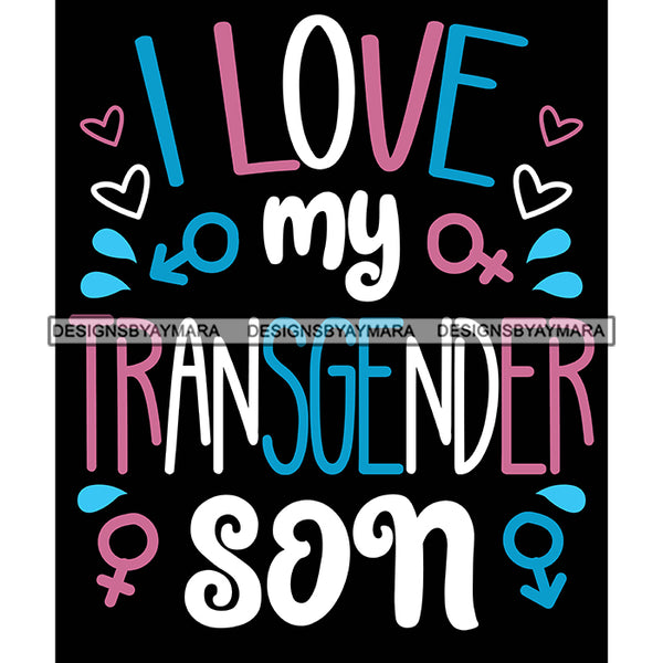 Pride Month Parade Inspirational Quote Transgender Tolerance Black Background SVG JPG PNG Vector Clipart Cricut Silhouette Cut Cutting