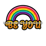 Pride Month Parade Inspirational Quote Rainbow Celebration White Background SVG JPG PNG Vector Clipart Cricut Silhouette Cut Cutting