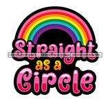 Pride Month Parade Funny Quote Rainbow Proud Tolerance White Background SVG JPG PNG Vector Clipart Cricut Silhouette Cut Cutting