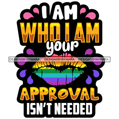 Pride Month Parade Inspirational Quote Homosexual Rainbow Lips White Background SVG JPG PNG Vector Clipart Cricut Silhouette Cut Cutting