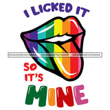 Pride Month Parade Funny Quote Rainbow Mouth Lips Tongue White Background SVG JPG PNG Vector Clipart Cricut Silhouette Cut Cutting