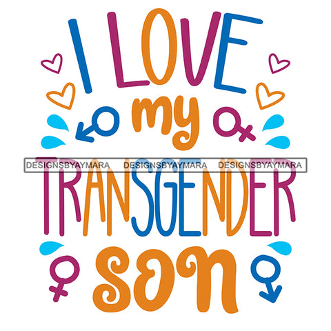 Pride Month Parade Inspirational Quote Transgender Tolerance White Background SVG JPG PNG Vector Clipart Cricut Silhouette Cut Cutting