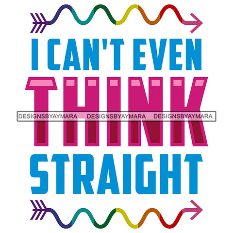 Pride Month Parade Funny Quote Gay Celebration Relationship White Background SVG JPG PNG Vector Clipart Cricut Silhouette Cut Cutting