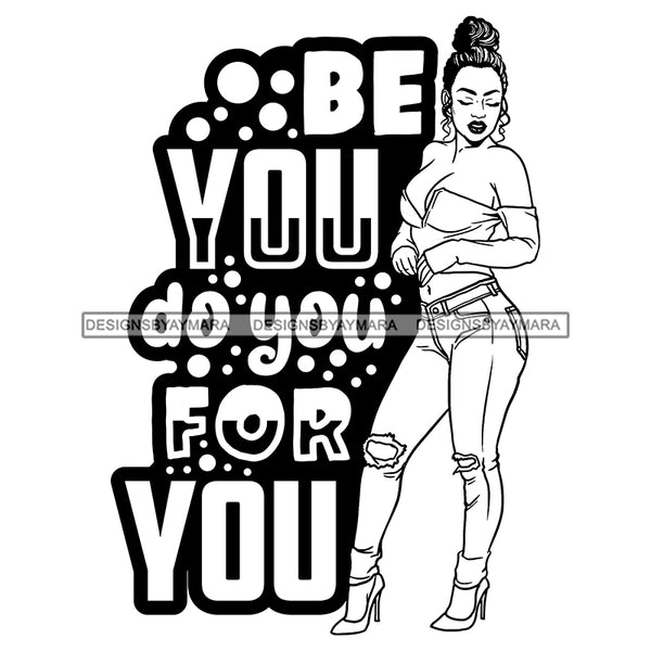 Afro Beautiful Sexy Woman Life Quotes Melanin Nubian Sexy Curvy Bun Up Do Hairstyle B/W SVG PNG JPG Cutting Files Silhouette Cricut More