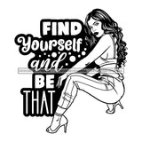 Afro Beautiful Sexy Woman Squatting Life Quotes Melanin Nubian Sexy Curvy Long Hairstyle B/W SVG PNG JPG Cutting Files Silhouette Cricut More