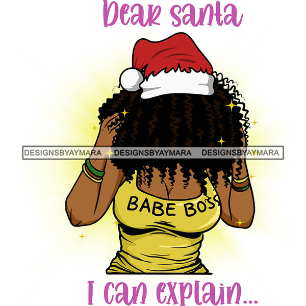 Dear Santa I Can Explain Quotes Santa Hat Sexy Exotic Black Woman Christmas Celebration Melanin Nubian Queen SVG Cutting Files For Silhouette Cricut And More