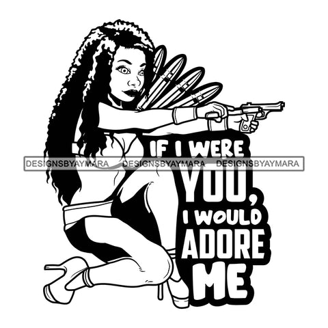 If I Were You I Would Adore Me Savage Sarcastic Life Quotes Nubian Melanin Black Girl Magic SVG PNG JPG Cutting Files For Silhouette Cricut More