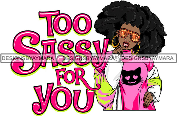 Afro Beautiful Woman Sassy Life Quotes Melanin Nubian Sarcastic Sunglasses Lollipop Afro Hairstyle SVG PNG JPG Cutting Files Silhouette Cricut More