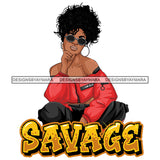 Afro Goddess Squatting Position Savage Quote Red Top Black Woman Nubian Queen SVG Cutting Files For Silhouette Cricut and More