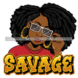 Afro Attractive Cute Urban Girl Savage Quote Sunglasses Bamboo Hoop Earrings Afro Hairstyle SVG Cutting Files For Silhouette Cricut