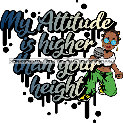 My Attitude Is Higher Than Your High Sarcastic Sassy Life Quotes SVG PNG JPG Cut Files For Silhouette Cricut and More!