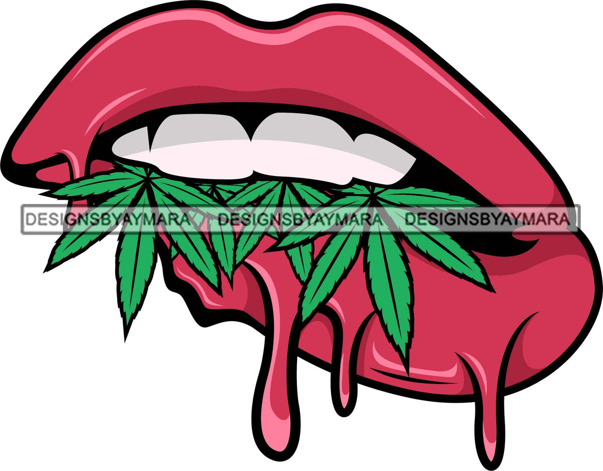 Sexy Dripping Lips Holding Blunt Weed Leaf Cannabis Medical Marijuana ...