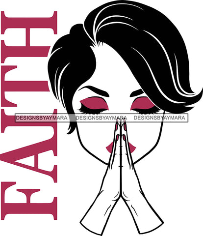 Afro Girl Woman Praying Faith Quote Eye Shadow Glasses Short Hair Style SVG Cutting Files For Silhouette Cricut