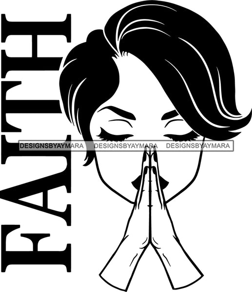 Afro Girl Woman Praying Faith Quote Eye Shadow Glasses Short Hair Style B/W SVG Cutting Files For Silhouette Cricut