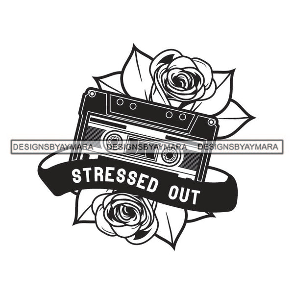 Vintage Cassette Old School Music Stressed Out Tattoos Ideas Elements Rosses Designs For T-Shirt and Other Products SVG PNG JPG Cutting Files For Silhouette Cricut and More!