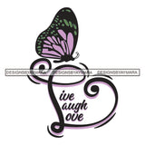 Butterfly Heart Live Love Laugh Tattoos Ideas Elements Designs For T-Shirt and Other Products SVG PNG JPG Cutting Files For Silhouette Cricut and More!