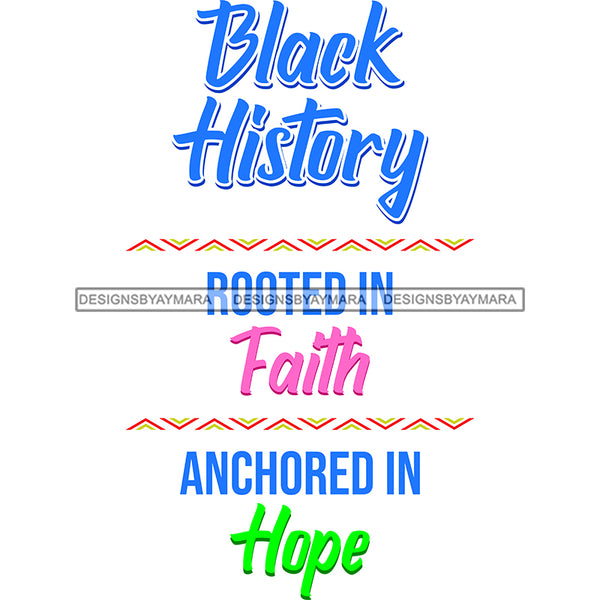 Black History Rooted In Faith Anchored In Hope SVG JPG PNG Vector Clipart Cricut Silhouette Cut Cutting