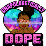 Unapologetically Dope In Purple Black Woman With Braids In A Heart SVG JPG PNG Vector Clipart Cricut Silhouette Cut Cutting