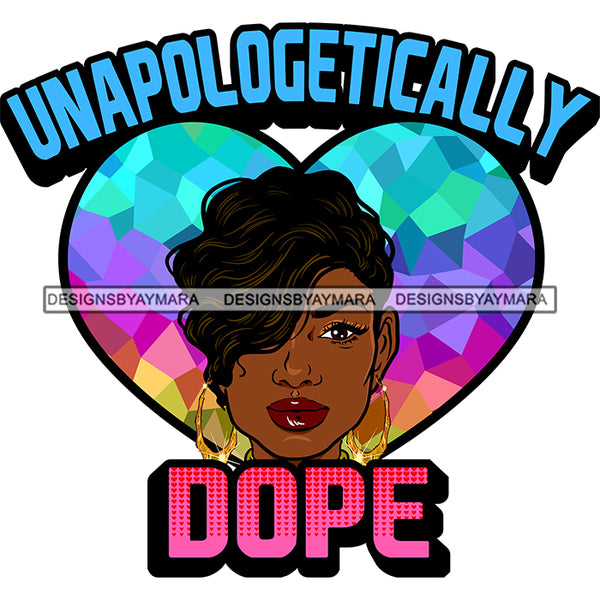 Unapologetically Dope In Blue And Pink Black Woman  In A Heart SVG JPG PNG Vector Clipart Cricut Silhouette Cut Cutting