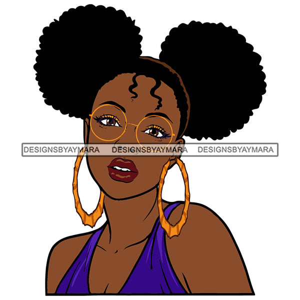 Big Afro Puff Hoop Earrings Ponytails Glasses Afro Woman Melanin Morena Bella Kinky Hair Designs For T-Shirt and Other Products SVG PNG JPG Cutting Files For Silhouette Cricut and More!