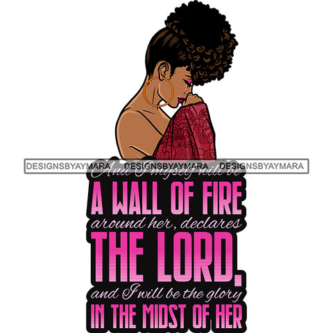And I Myself Will Be A Wall Of Fire Around Her Melanin Woman Praying God Lord Quotes Prayers Hands Pray Religion Holy Worship Hope Faith Spiritual PNG JPG Cutting Designs