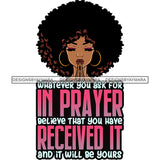 Whatever You Ask For In Prayers Afro Woman Praying God Lord Quotes Prayers Hands Pray Religion Holy Worship Hope Faith Spiritual PNG JPG Cutting Designs