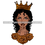 Queen Woman Silence Sign Crown Rosses Hand In Mouth Shut Up Be Quiet Don't Say Nothing SVG PNG JPG Cut Files For Silhouette Cricut and More!