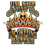 Vintage Old School I'm In My Prime I'm Not Old Experienced Quotes Distressed Designs SVG JPG PNG Cricut Silhouette Cut Cuttings