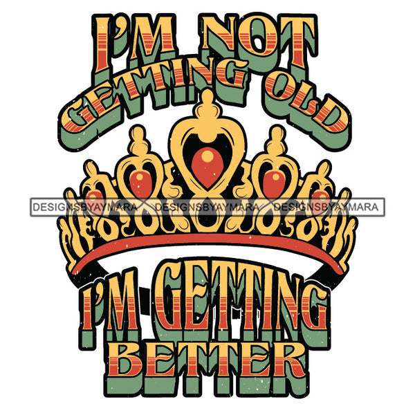 Vintage Old School I'm In My Prime I'm Not Old Experienced Quotes Distressed Designs SVG JPG PNG Cricut Silhouette Cut Cuttings