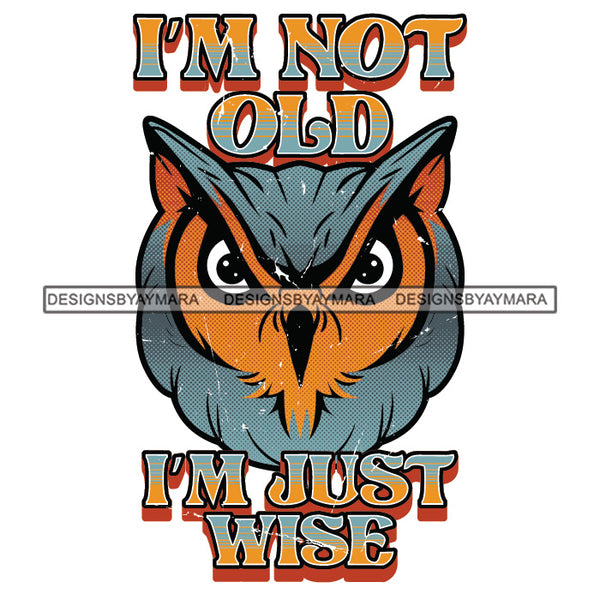 Vintage Old School I'm In My Prime I'm Not Old Experienced Quotes Distressed Designs SVG JPG PNG Cricut Silhouette Cut Cuttings