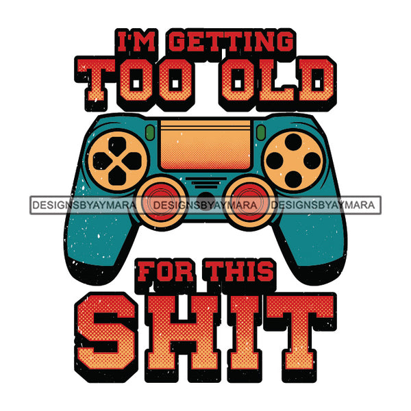 Vintage Old School I'm In My Prime I'm Not Old Experienced Quotes Distressed Designs SVG JPG PNG Cricut Silhouette Cut Cuttings