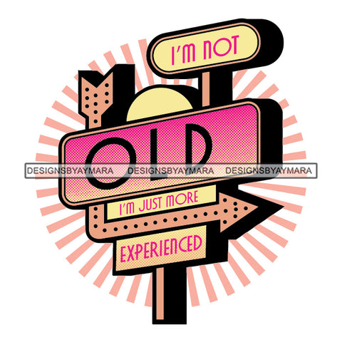 Vintage Old School I'm In My Prime I'm Not Old Experienced Quotes Distressed Designs SVG JPG PNG Cricut Silhouette Cut Cuttings