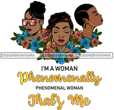 I'm A Woman Phenomenally Phenomenal Woman That Is Me Afro Women Qualities Melanin Nubian Black Girl Magic SVG Cutting Files For Silhouette Cricut and More