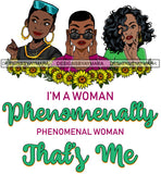 I'm A Woman Phenomenally Phenomenal Woman That Is Me Afro Women Qualities Melanin Nubian Black Girl Magic SVG Cutting Files For Silhouette Cricut and More