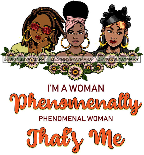 I'm A Woman Phenomenally Phenomenal Woman That Is Me Afro Women Qualities Melanin Nubian Black Girl Magic SVG Cutting Files For Silhouette Cricut and More