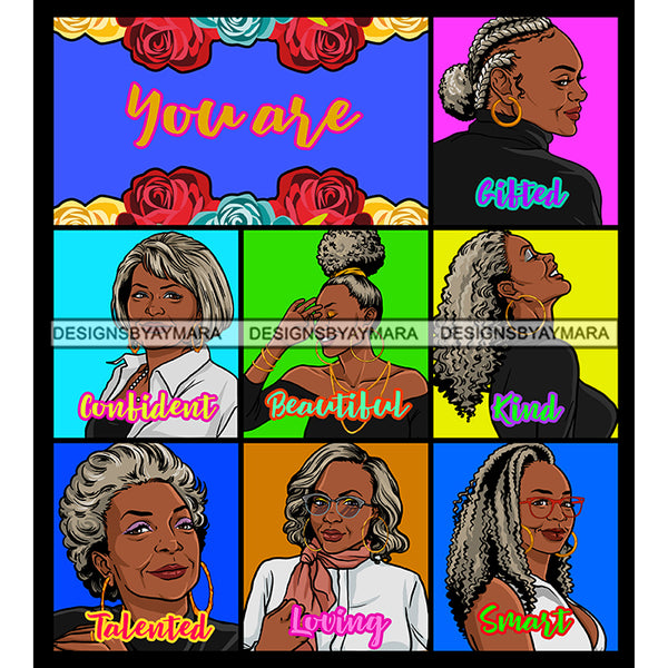Seven Beautiful Afro Mature Women Bundle You Are Gifted Life Quotes Roses Sistas Melanin Nubian SVG JPG PNG Vector Clipart Cricut Silhouette Cut Cutting