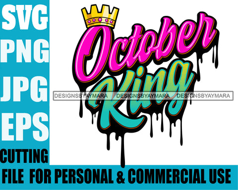 October King Man Royalty Sign Bleed Crown Throne Black Man SVG Files For Cutting
