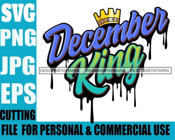 December King Man Royalty Sign Bleed Crown Throne Black Man SVG Files For Cutting