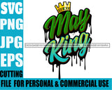 May King Man Royalty Sign Bleed Crown Throne Black Man SVG Files For Cutting