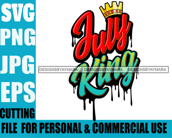 July King Man Royalty Sign Bleed Crown Throne Black Man SVG Files For Cutting