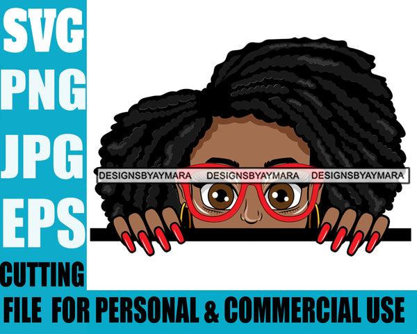 Afro Lili Black Girl Woman Peeking Peekaboo Glasses Nails Nubian Queen Melanin Dreadlocks Hair Style Personal & Commercial Use SVG Cutting Files For Silhouette Cricut More