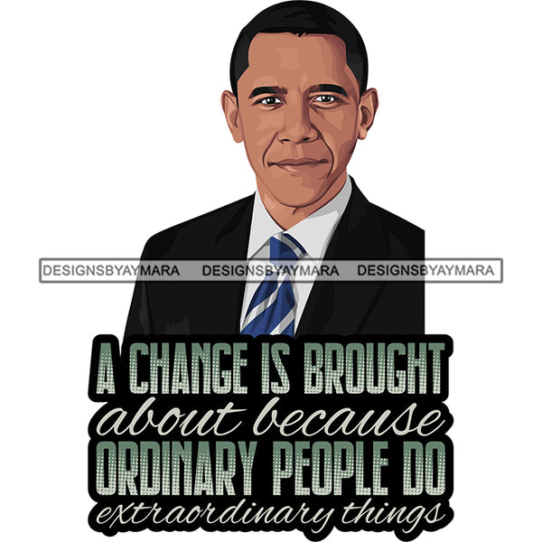 Barack Obama Quotes African American Leader Proud Roots .SVG Clipart Vector Cutting Files