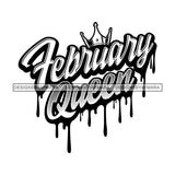 February Queen Woman Royalty Sign Bleed Crown Throne Black Woman B/W SVG Files For Cutting