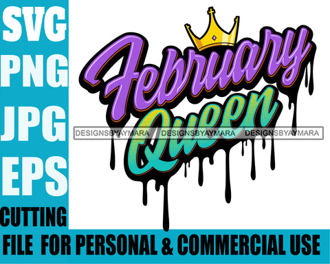 February Queen Woman Royalty Sign Bleed Crown Throne Black Woman  SVG Files For Cutting
