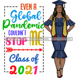 Afro Girl Graduation Quote Ceremony Graduated Achiever Class 2021 Illustration SVG JPG PNG Vector Clipart Cricut Silhouette Cut Cutting