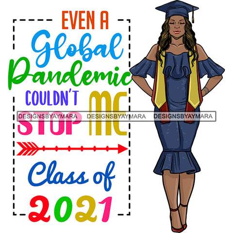 Afro Girl Graduation Quote Ceremony Graduated Achiever Class 2021 Illustration SVG JPG PNG Vector Clipart Cricut Silhouette Cut Cutting