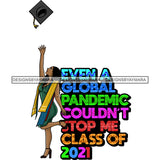 Afro Girl Graduation Quote Ceremony Proud Graduated Class 2021 Illustration SVG JPG PNG Vector Clipart Cricut Silhouette Cut Cutting